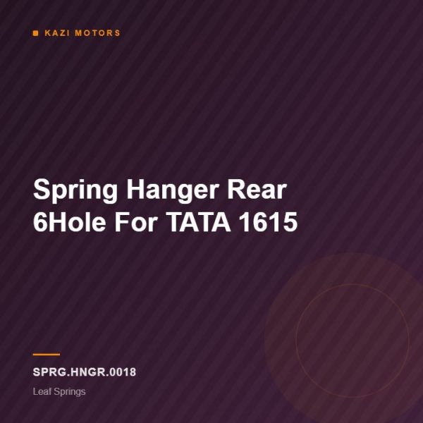 Spring Hanger Rear 6Hole For TATA 1615