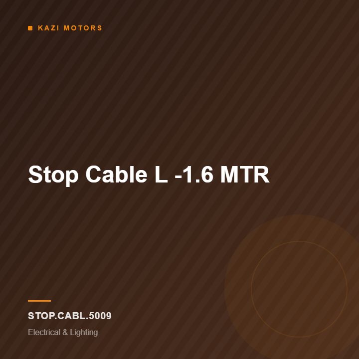 Stop Cable L -1.6 MTR