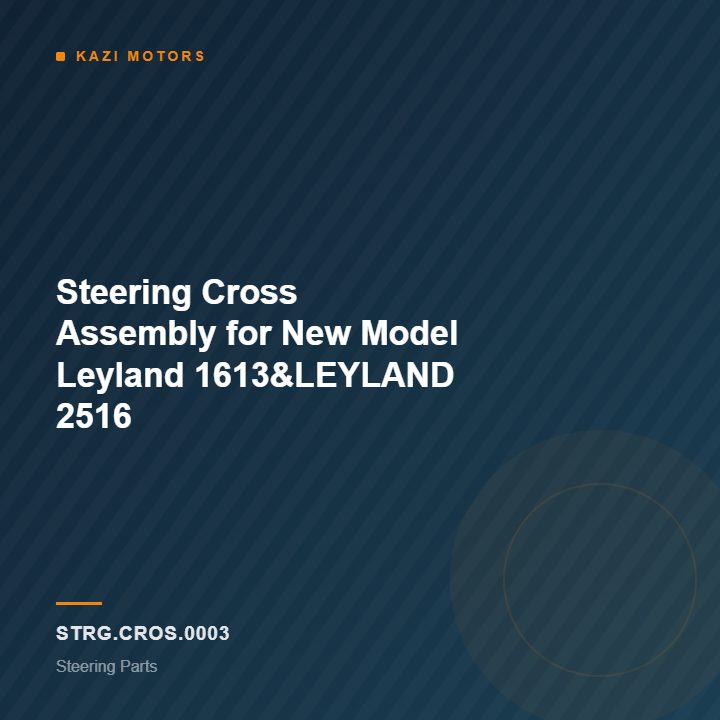 Steering Cross Assembly for New Model Leyland 1613&LEYLAND 2516
