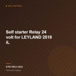 Self starter Relay 24 volt  for LEYLAND 2518 iL