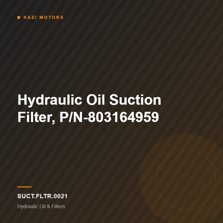 Hydraulic Oil Suction Filter, P/N-803164959
