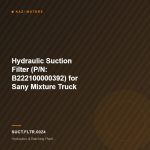 Hydraulic Suction Filter (P/N: B222100000392) for Sany Mixture Truck