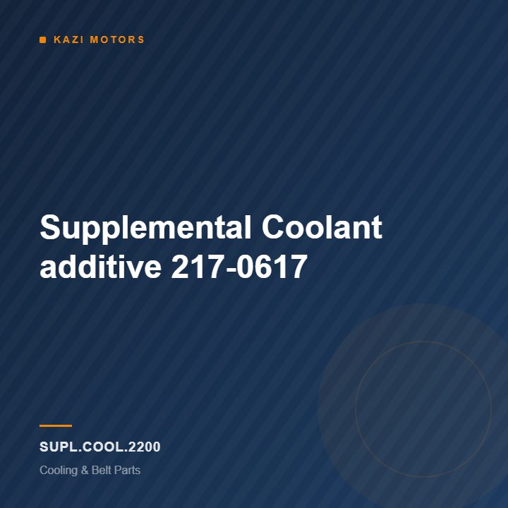 Supplemental Coolant additive 217-0617