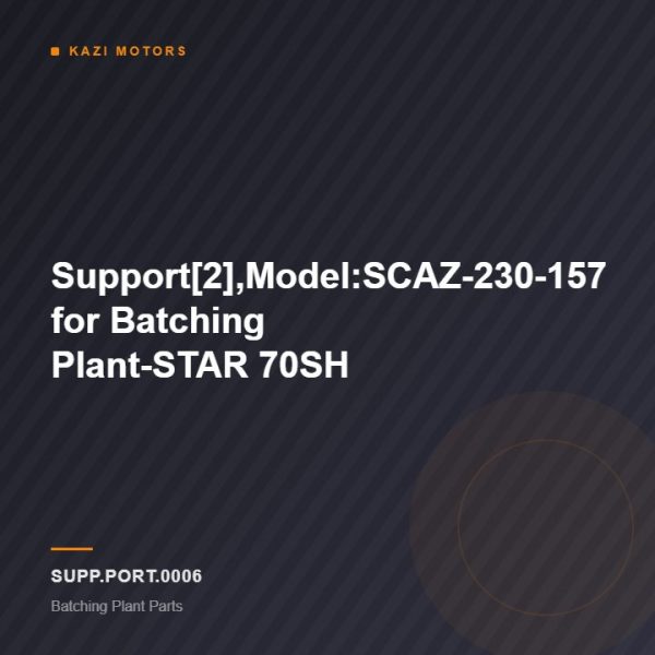 Support[2],Model:SCAZ-230-157 for Batching Plant-STAR 70SH