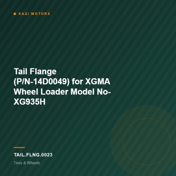 Tail Flange (P/N-14D0049) for XGMA Wheel Loader Model No- XG935H