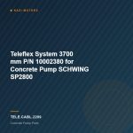 Teleflex System 3700 mm P/N 10002380 for Concrete Pump SCHWING SP2800