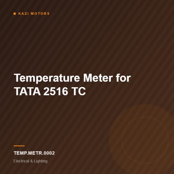Temperature Meter for TATA 2516 TC