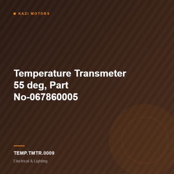 Temperature Transmeter 55 deg, Part No-067860005