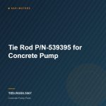 Tie Rod P/N-539395 for Concrete Pump