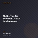 Middle Tips for Zoomlion JS2000 batching plant