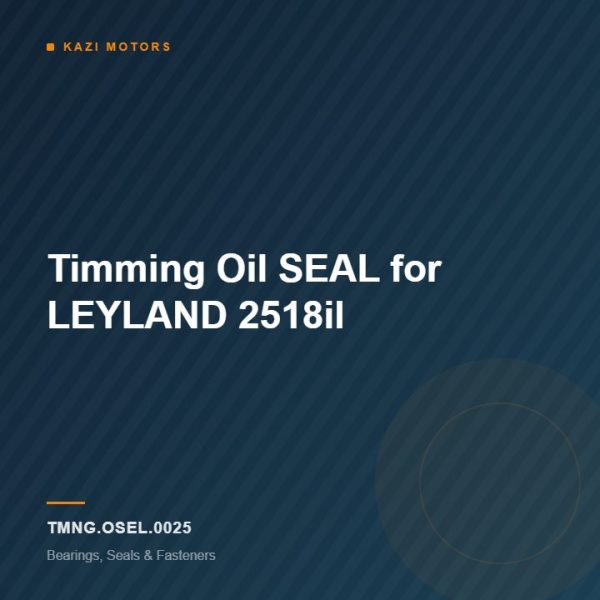 Timming Oil SEAL for LEYLAND 2518il