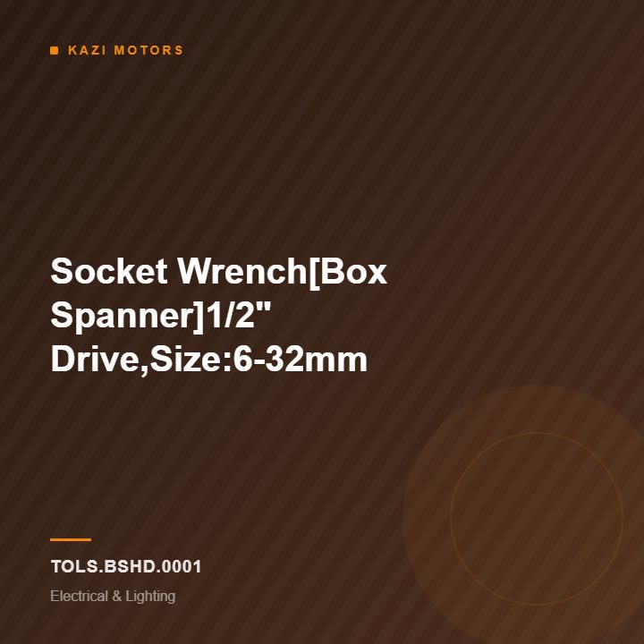 Socket Wrench[Box Spanner]1/2″ Drive,Size:6-32mm