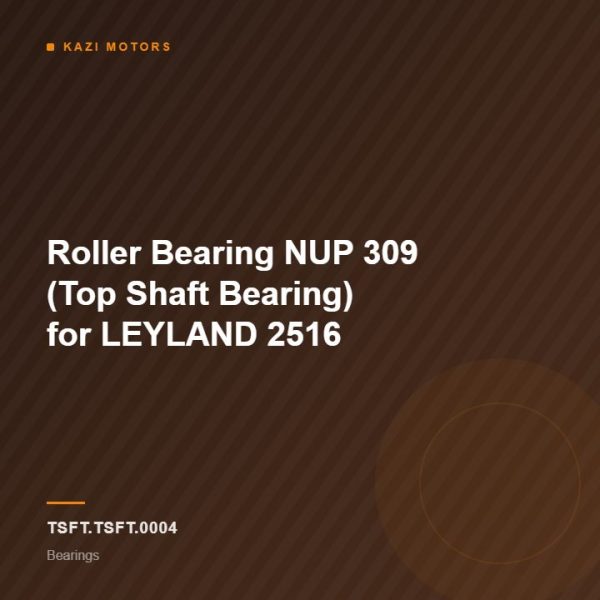 Roller Bearing NUP 309 (Top Shaft Bearing) for LEYLAND 2516