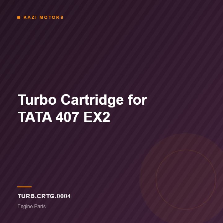 Turbo Cartridge for TATA 407 EX2