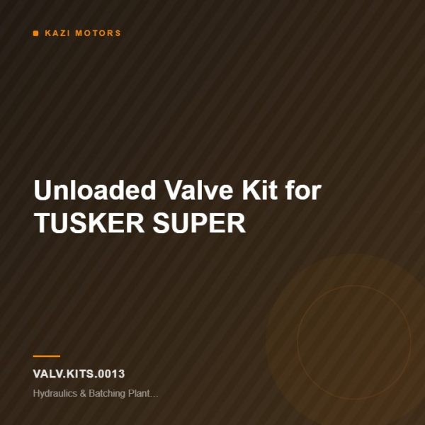 Unloaded Valve Kit for TUSKER SUPER
