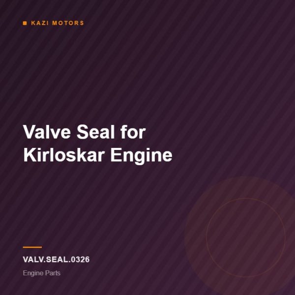 Valve Seal for Kirloskar Engine