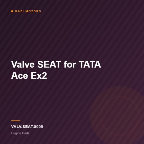 Valve SEAT for TATA Ace Ex2