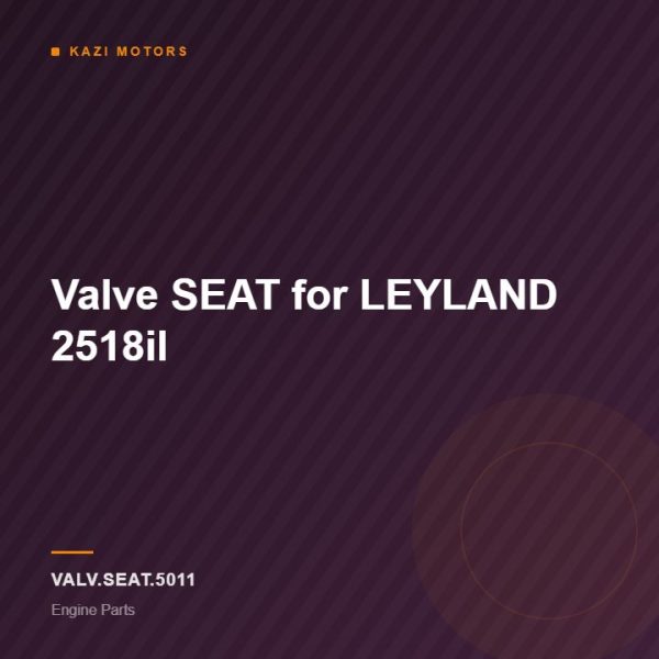 Valve SEAT for LEYLAND 2518il