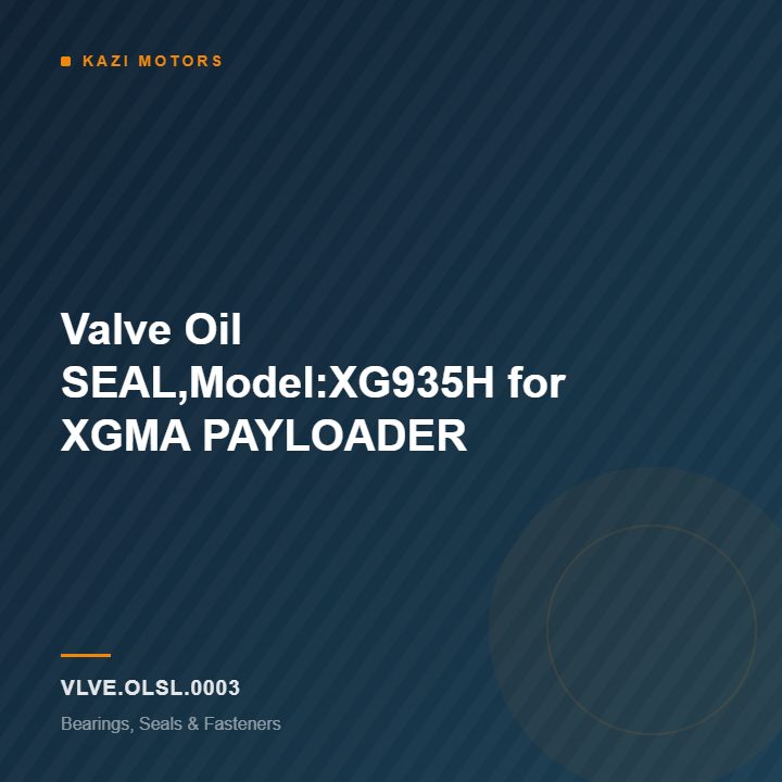 Valve Oil SEAL,Model:XG935H for XGMA PAYLOADER