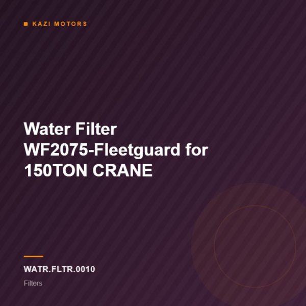 Water Filter WF2075-Fleetguard for 150TON CRANE