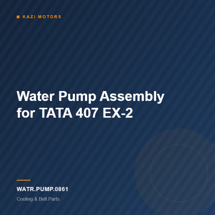 Water Pump Assembly for TATA 407 EX-2