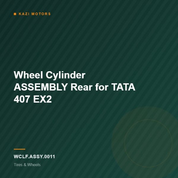 Wheel Cylinder ASSEMBLY Rear for TATA 407 EX2