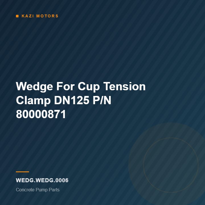 km-wedg-wedg-0006 Wedge For Cup Tension Clamp DN125 P/N 80000871