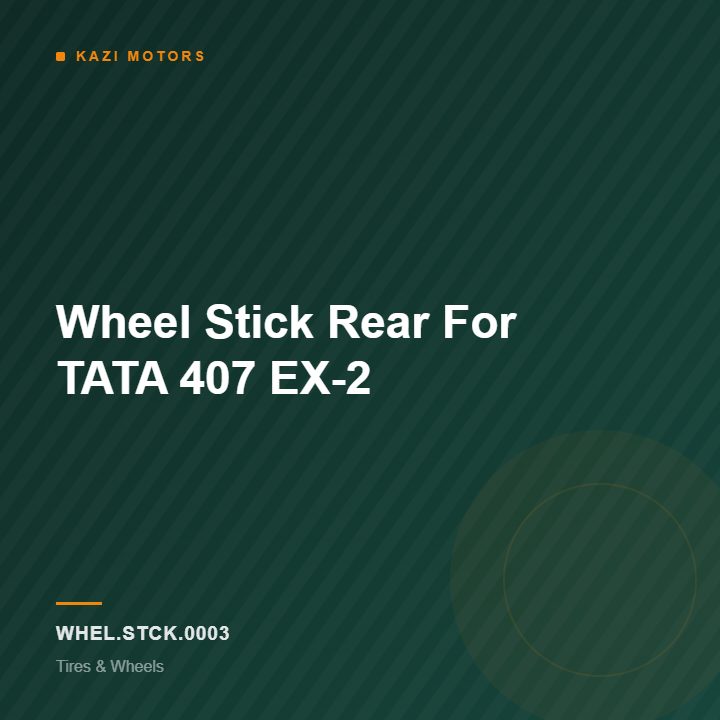 Wheel Stick Rear For TATA 407 EX-2