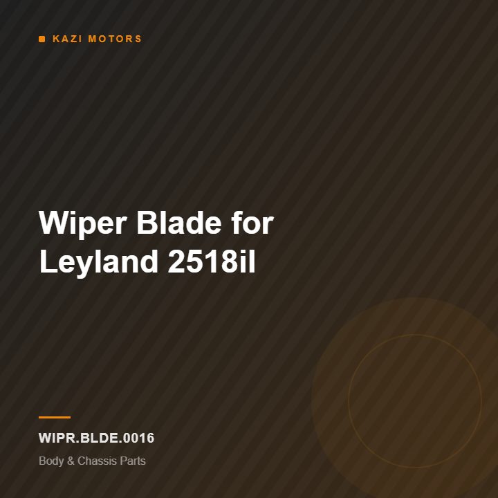 Wiper Blade for Leyland 2518il