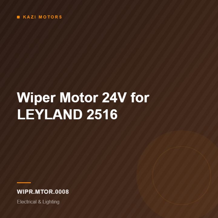 Wiper Motor 24V for LEYLAND 2516