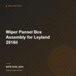 Wiper Pannel Box Assembly for Leyland 2518il