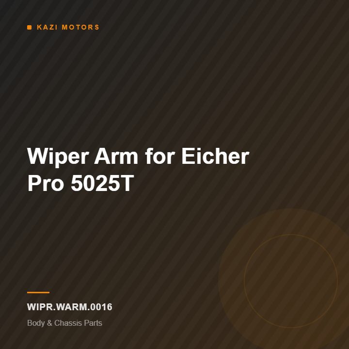 Wiper Arm for Eicher Pro 5025T