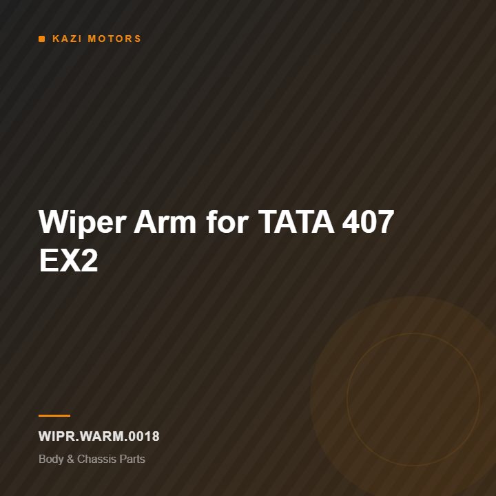 Wiper Arm for TATA 407 EX2