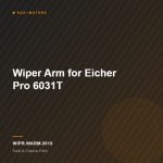 Wiper Arm for Eicher Pro 6031T