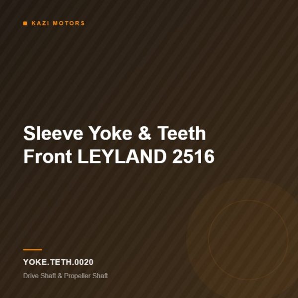 Sleeve Yoke & Teeth Front LEYLAND 2516