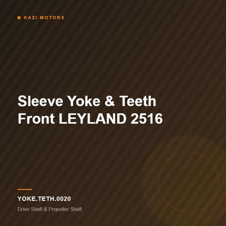 Sleeve Yoke & Teeth Front LEYLAND 2516