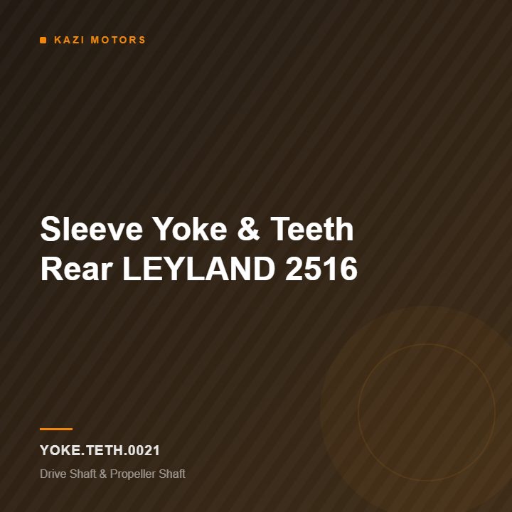 Sleeve Yoke & Teeth Rear LEYLAND 2516