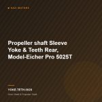 Propeller shaft Sleeve Yoke & Teeth Rear, Model-Eicher Pro 5025T